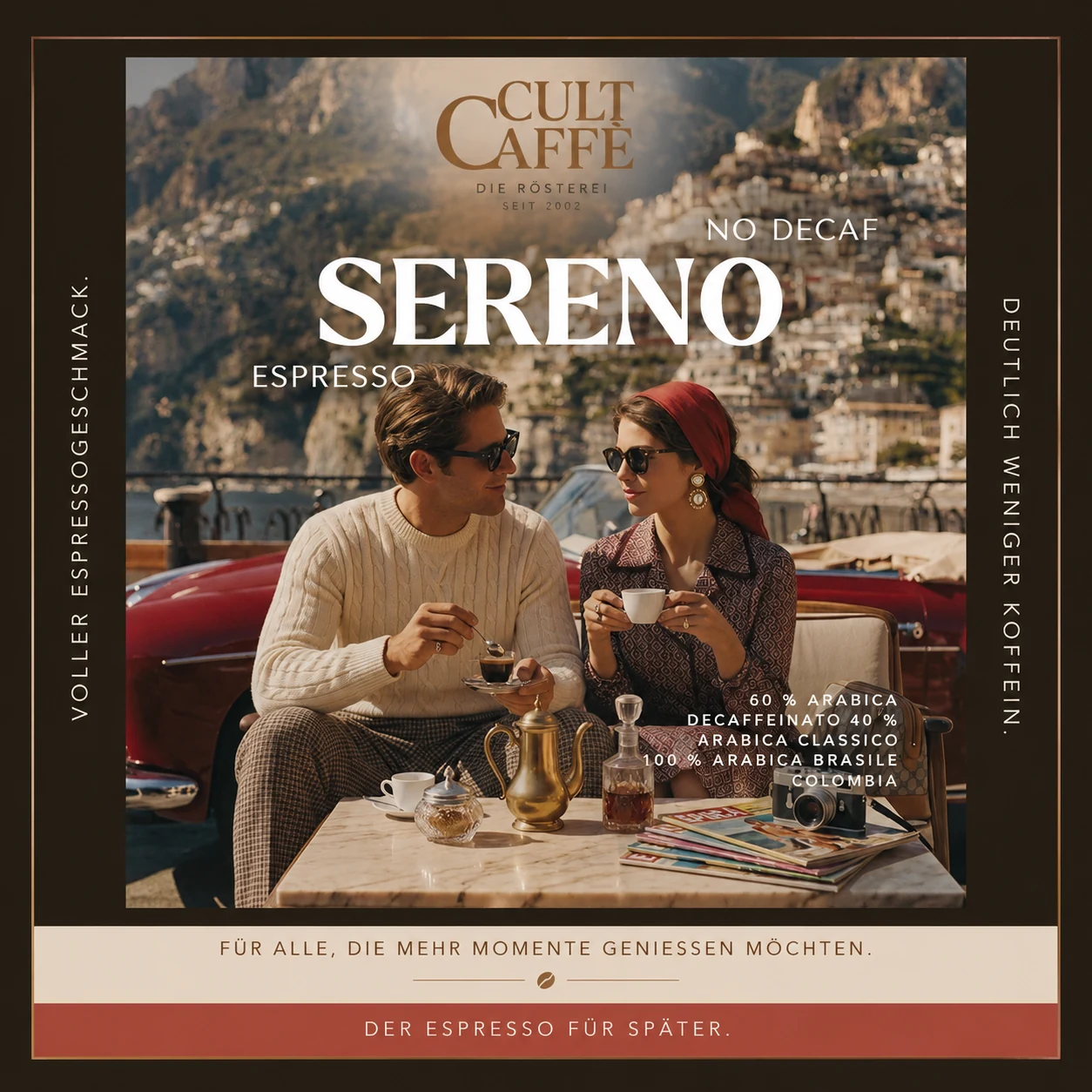 SERENO Espresso No Decaf von CultCaffè — Paar an der Amalfiküste. Voller Espressogeschmack, deutlich weniger Koffein. Der Espresso für später.